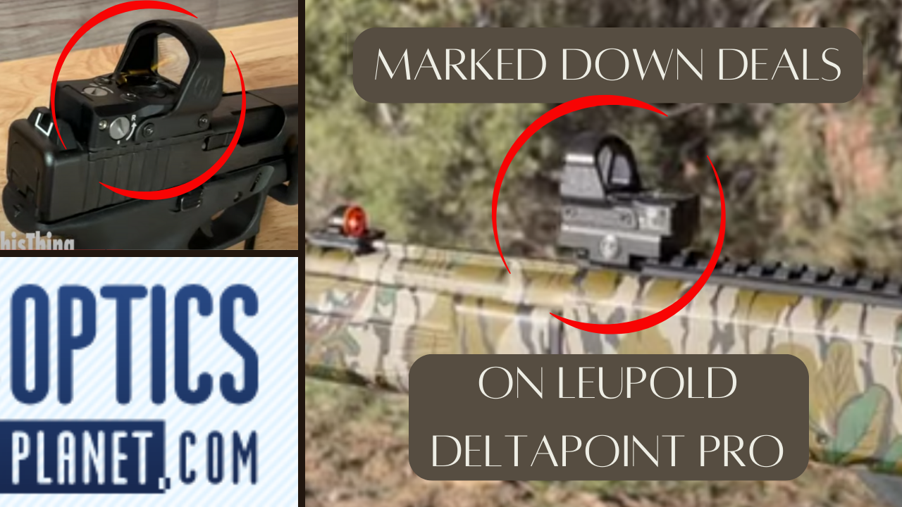 Marked Down Deals On Leupold DeltaPoint Pro At Optics Featured